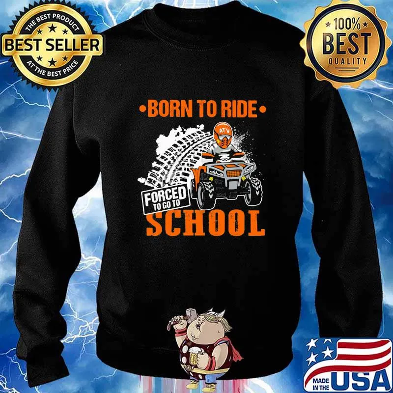 Born to ride forced to go to school motocross s Sweater