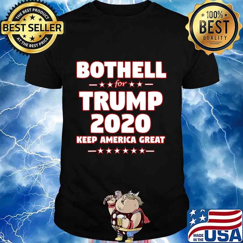 BOTHELL for Trump 2020 Keep America Great Slogan T-Shirt