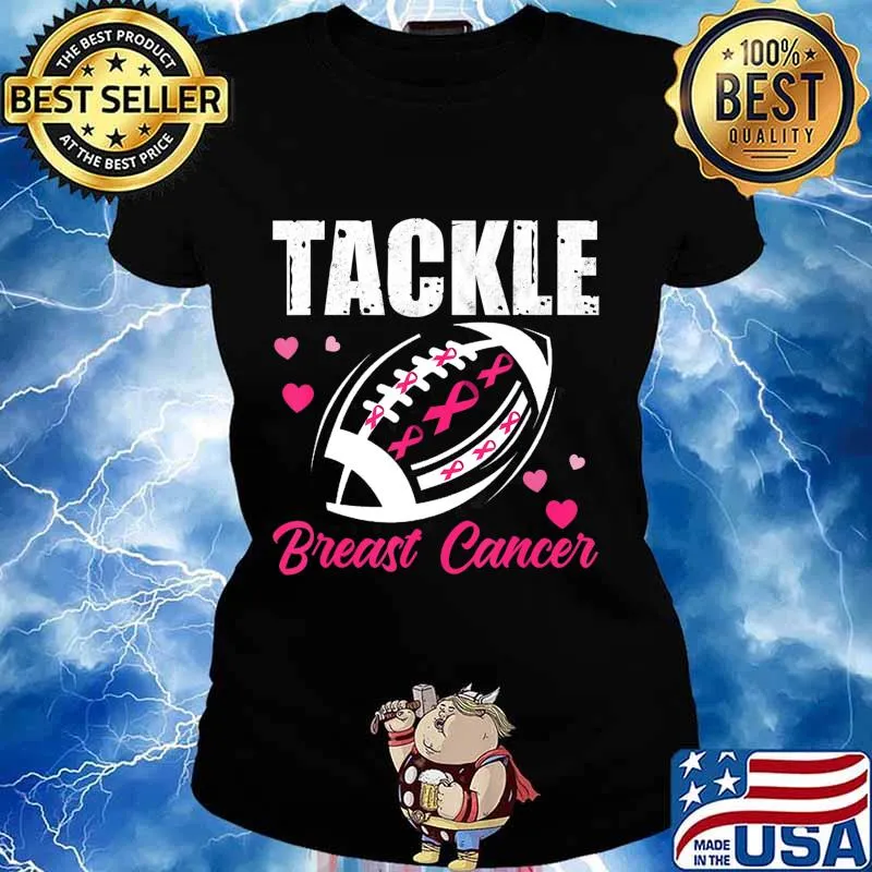 Breast Cancer Awareness Tackle Breast Cancer Football Gifts T-Shirt Ladies tee