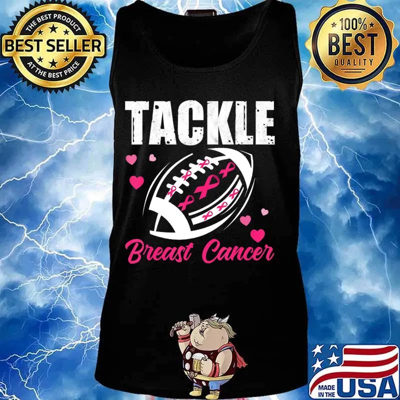 Breast Cancer Awareness Tackle Breast Cancer Football Gifts T-Shirt Tank top