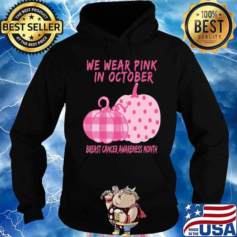Breast Cancer Awareness We Wear Pink in October Pumpkins T-Shirt Hoodie