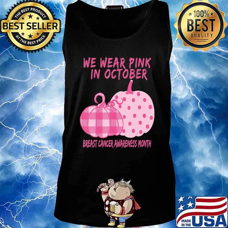 Breast Cancer Awareness We Wear Pink in October Pumpkins T-Shirt Tank top