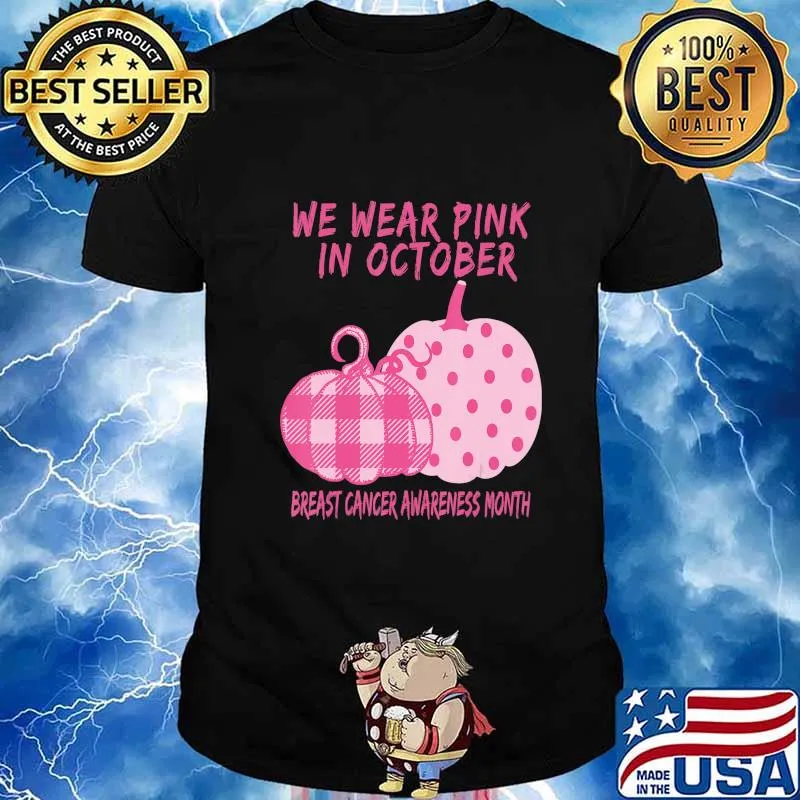 Breast Cancer Awareness We Wear Pink in October Pumpkins T-Shirt