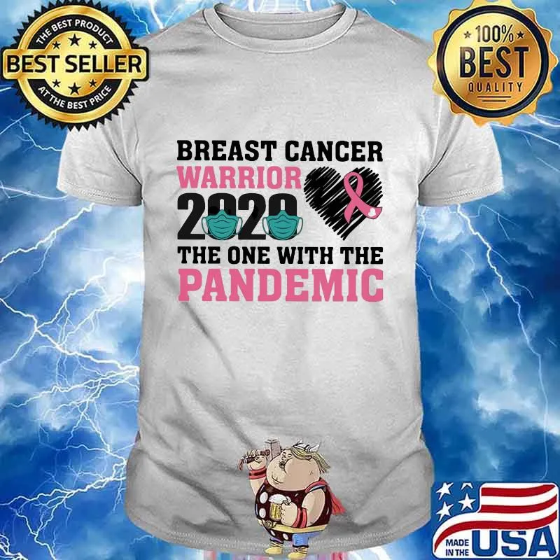 Breast cancer warrior 2020 the one with the pandemic pink ribbon heart mask covid 19 shirt