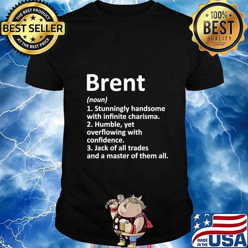BRENT Definition Personalized Name Funny Birthday Gift Idea T-Shirt
