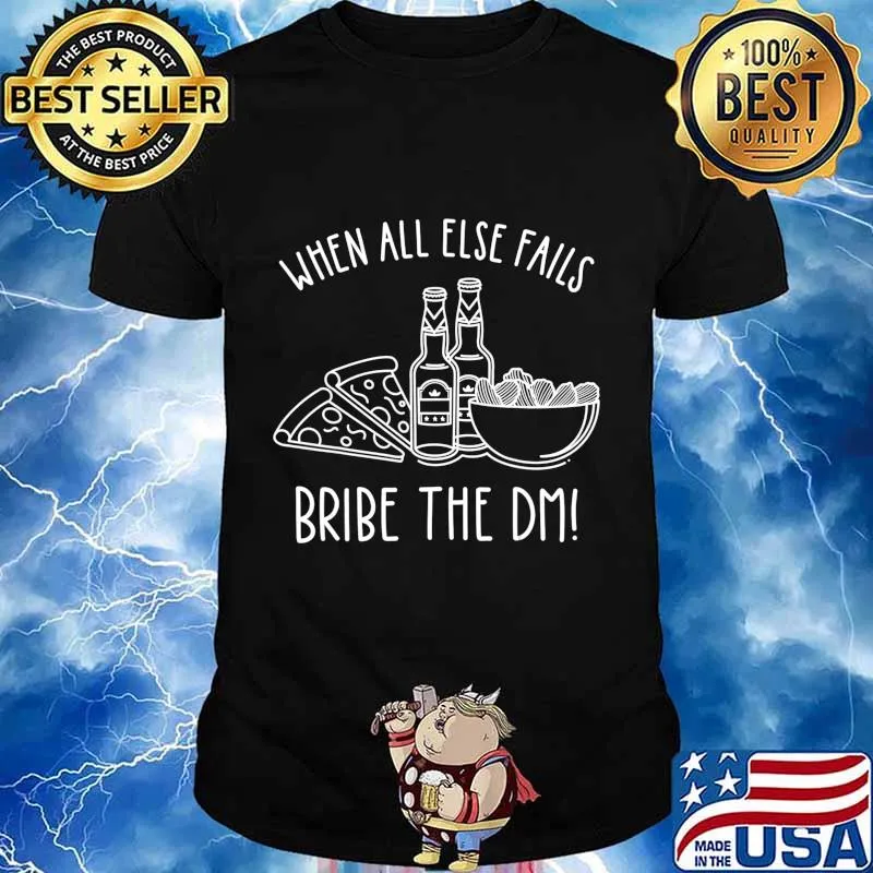 Bribe The DM Tabletop RPG Dice Dungeons Or Dragons Funny T-Shirt