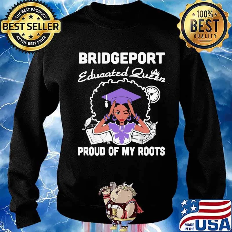 Bridgeport educated queen proud of my roots s Sweater
