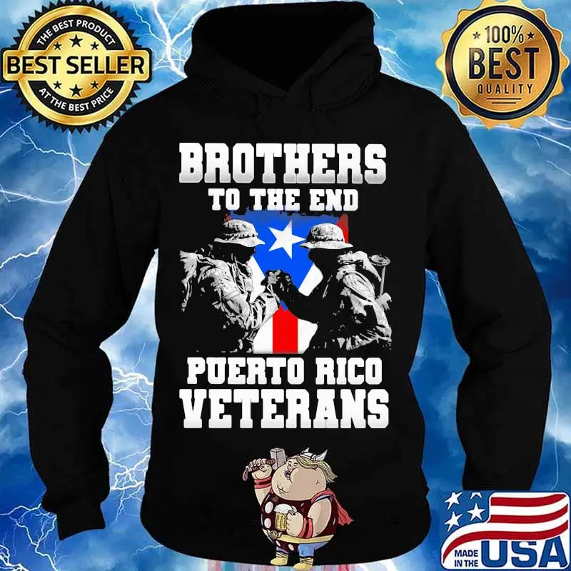 Brothers to the end puerto rico veterans s Hoodie