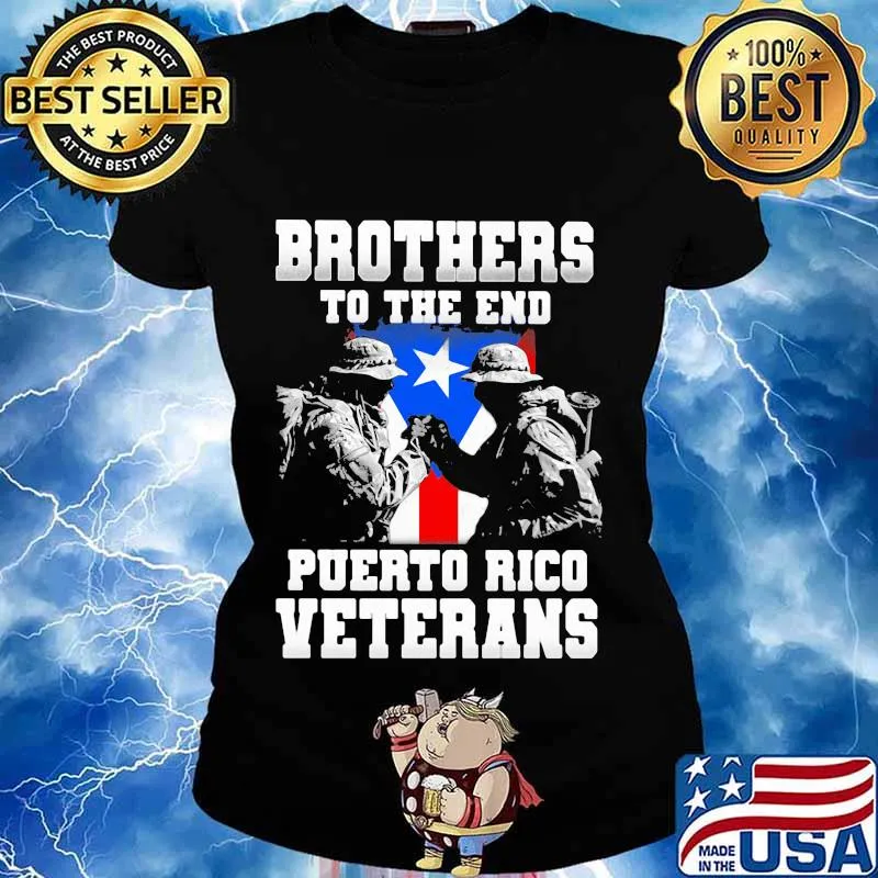 Brothers to the end puerto rico veterans s Ladies tee