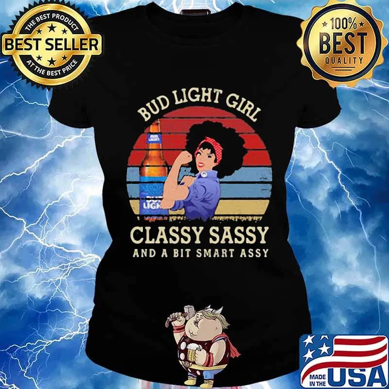 Bud light girl classy sassy and a bit smart assy vintage retro s Ladies tee