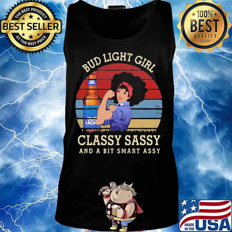 Bud light girl classy sassy and a bit smart assy vintage retro s Tank top