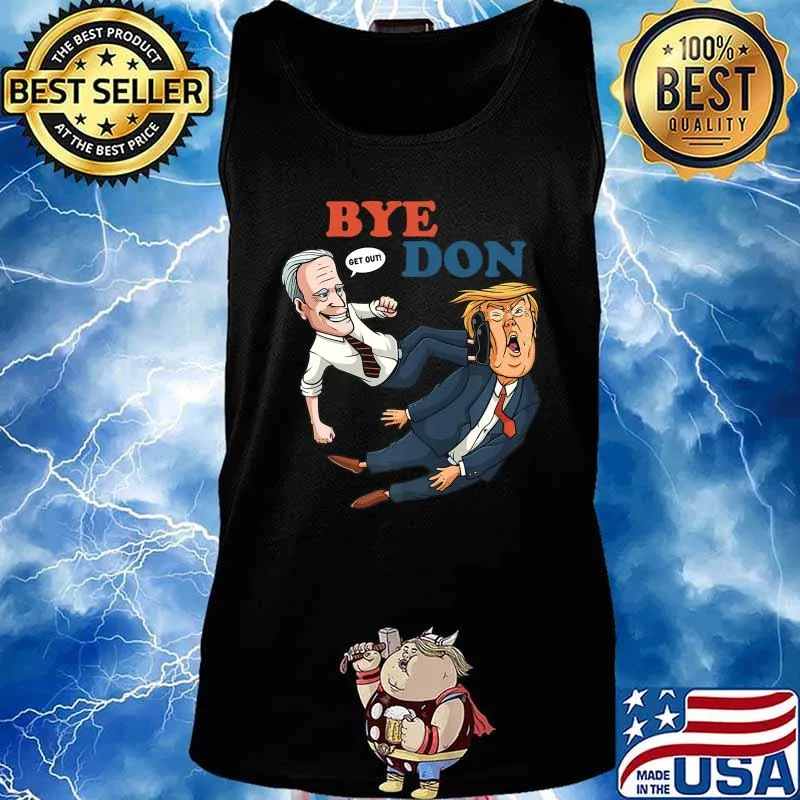 Bye Don Joe Biden Kamala Harris 2020 Election Gift Premium T-Shirt Tank top