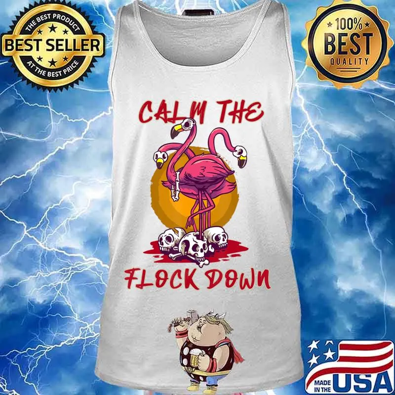 Calm The Flock Down dress with Pink Flamingo Halloween Gift T-Shirt Tank top