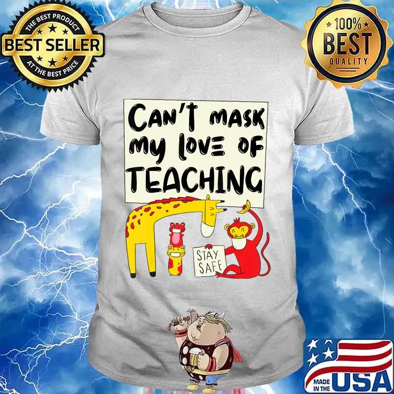 Can't Mask My Love Of Teaching, funny wild animals teacher T-Shirt