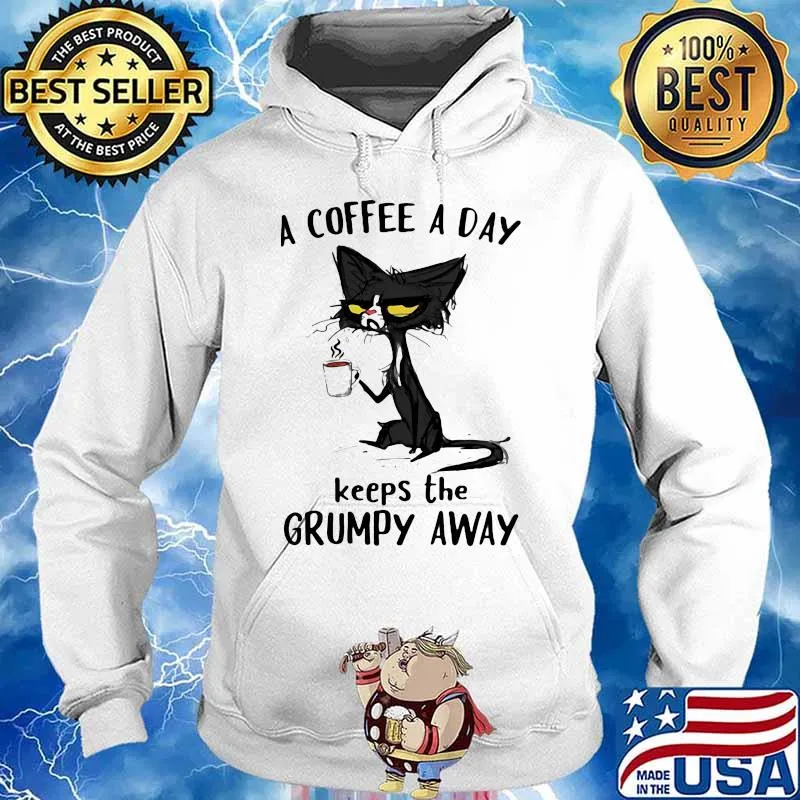 Cat a coffee a day keeps the grumpy away s Hoodie