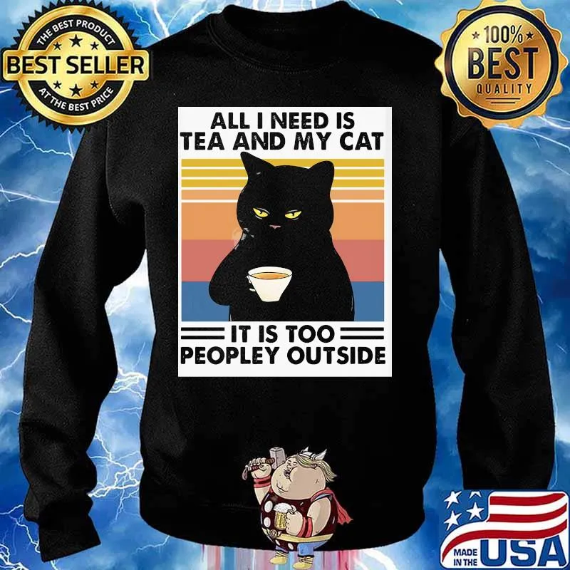 Cat all i need is tea and my cat it is too peopley outside vintage retro s Sweater