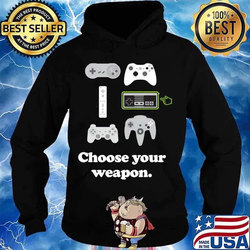 Choose Your Weapon Mens Boys Funny Gaming Video Gamer T-Shirt Hoodie