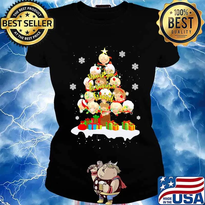 Christmas tree golden girls thank you for being a friend s Ladies tee