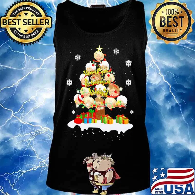 Christmas tree golden girls thank you for being a friend s Tank top
