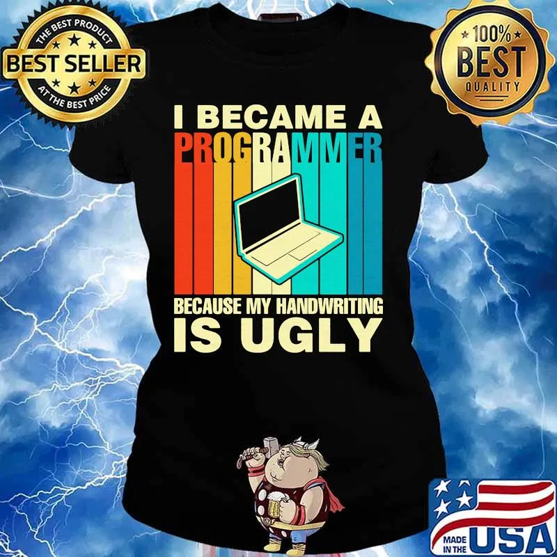 Computer I became a programmer because my handwriting is ugly vintage retro s Ladies tee