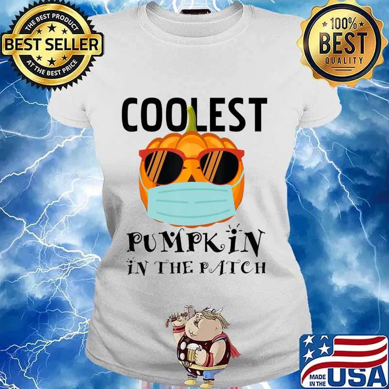 Coolest Pumpkin In The Patch Halloween Quarantine Mask 2020 T-Shirt Ladies tee
