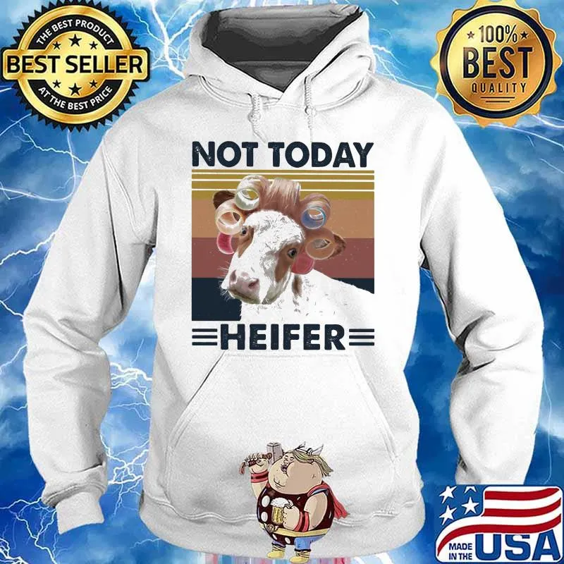 Cow Curlers Not today heifer vintage retro s Hoodie