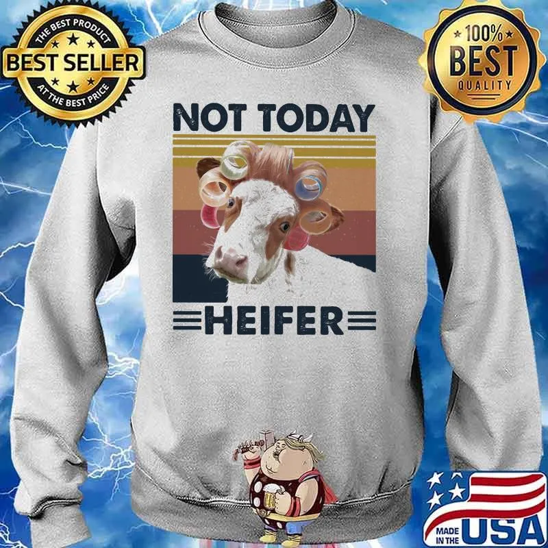Cow Curlers Not today heifer vintage retro s Sweater