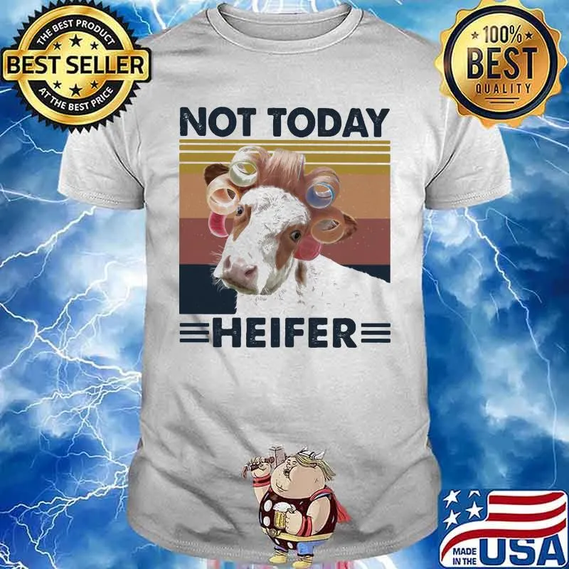 Cow Curlers Not today heifer vintage retro shirt
