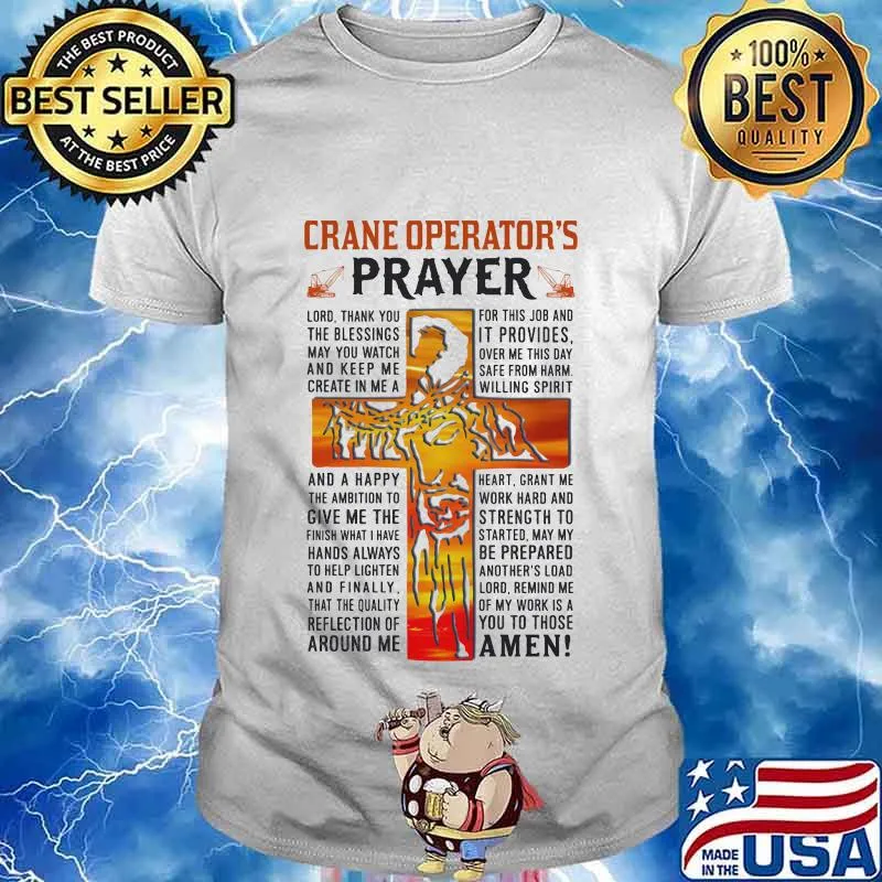 Crane operator's prayer amen god quote shirt