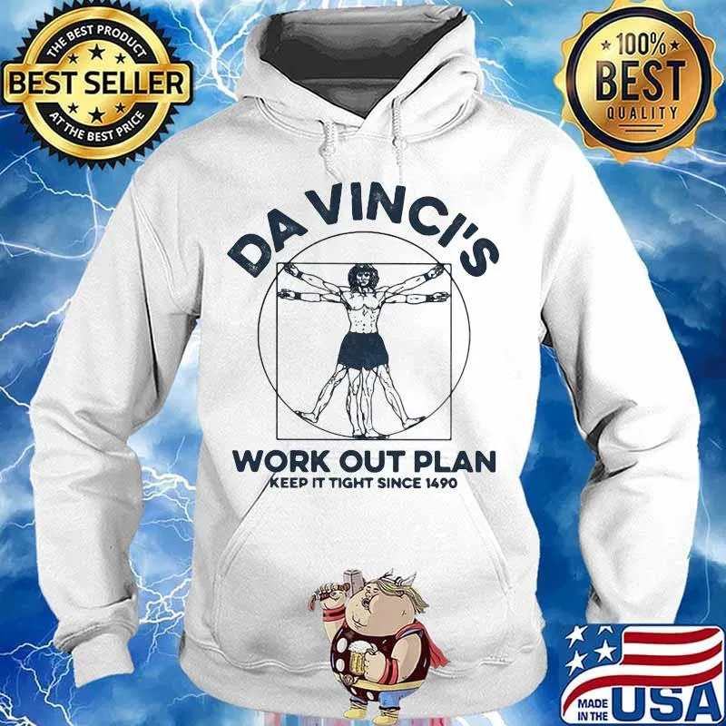 Da vinci's work out plan keep it fight since 1490 s Hoodie