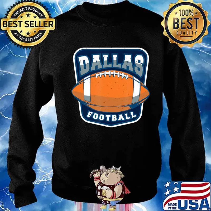 Dallas Football Limited Edition American Football Fan Love T-Shirt Sweater