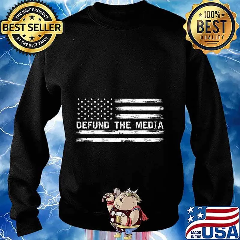 Defund The Media Against Fake News T-Shirt Sweater
