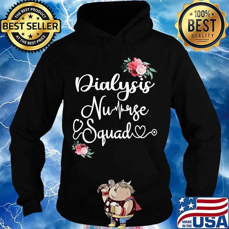 Dialysis Nurse Squad Cute Funny Nephrology Nurses Gift T-Shirt Hoodie