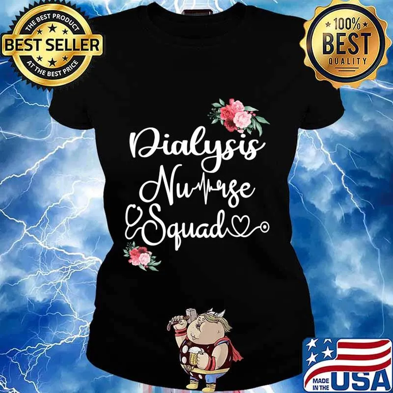 Dialysis Nurse Squad Cute Funny Nephrology Nurses Gift T-Shirt Ladies tee