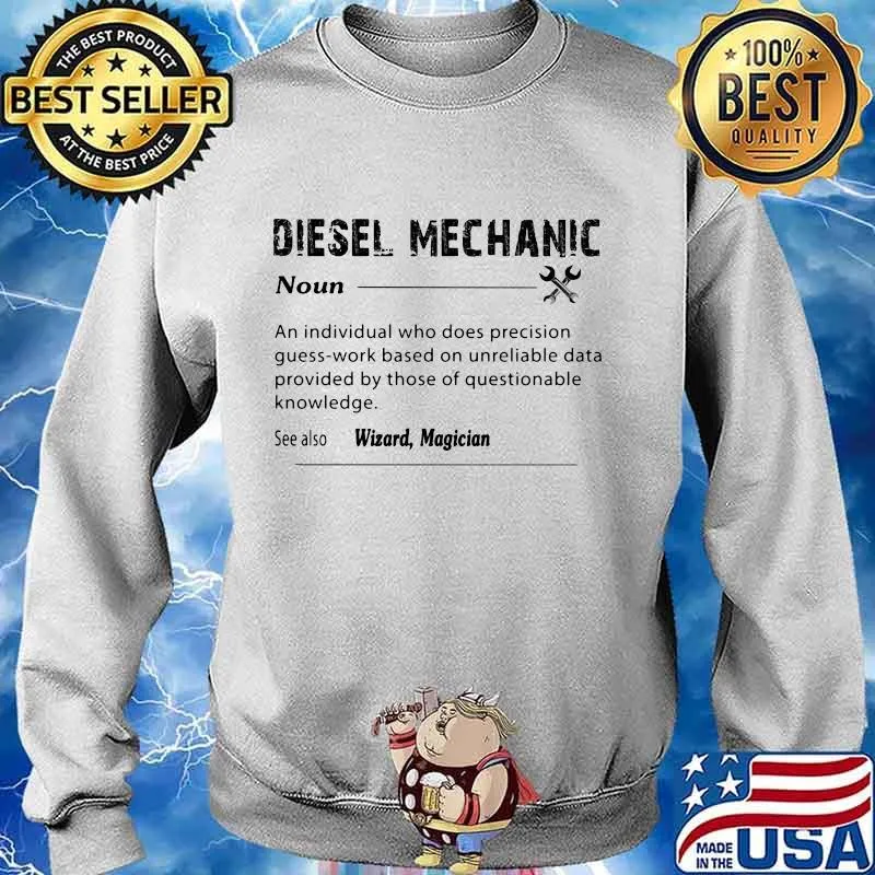 Diesel mechanic noun see also wizard magician s Sweater
