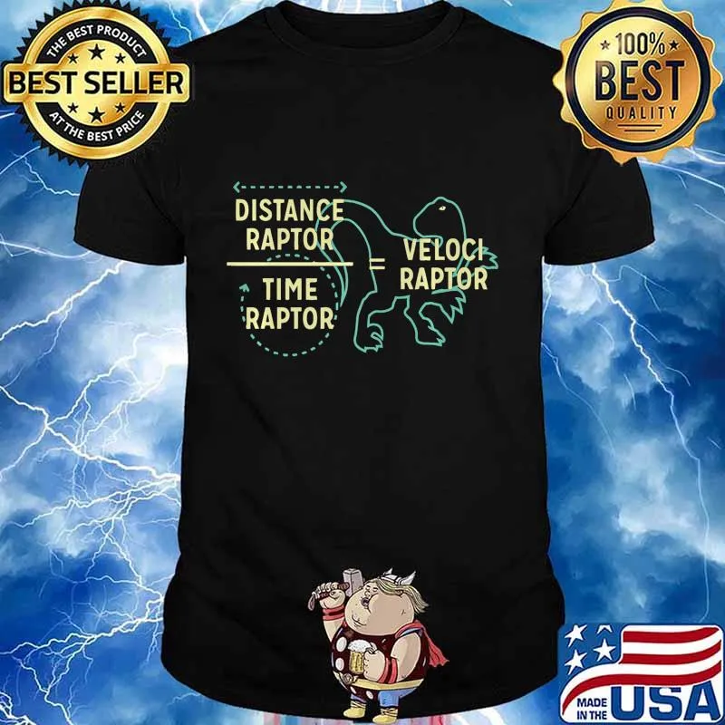 Distance Raptor Over Time Raptor = Velociraptor Science Gift Premium T-Shirt