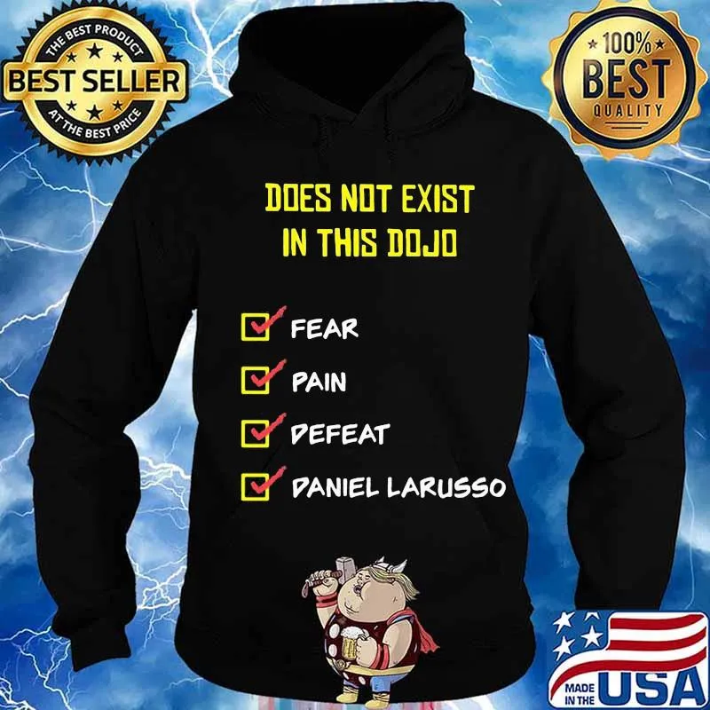 Does not exist in this dojo fear pain defeat daniel larusso s Hoodie