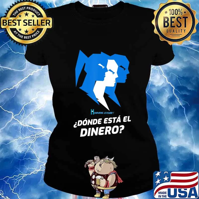 Dónde está el Dinero HONDURAS LO EXIGE T-Shirt Ladies tee