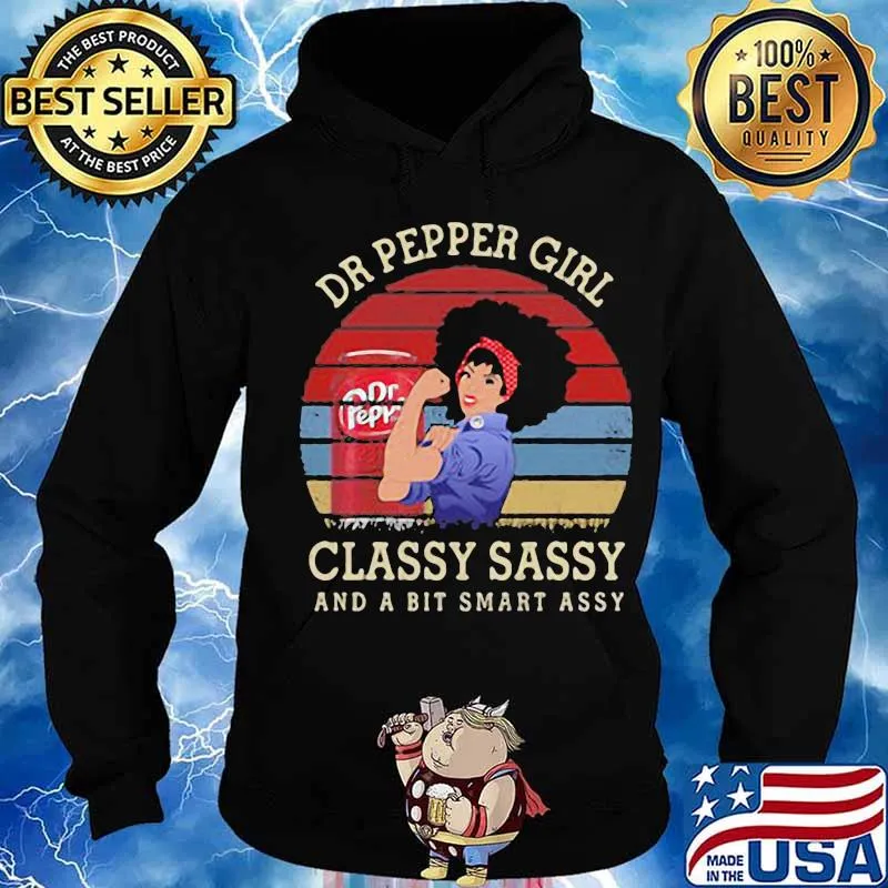 Dr pepper girl classy sassy and a bit smart assy vintage retro s Hoodie