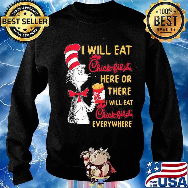 Dr seuss i will eat chick-fil-a here or there i will eat chick-fil-a everywhere s Sweater