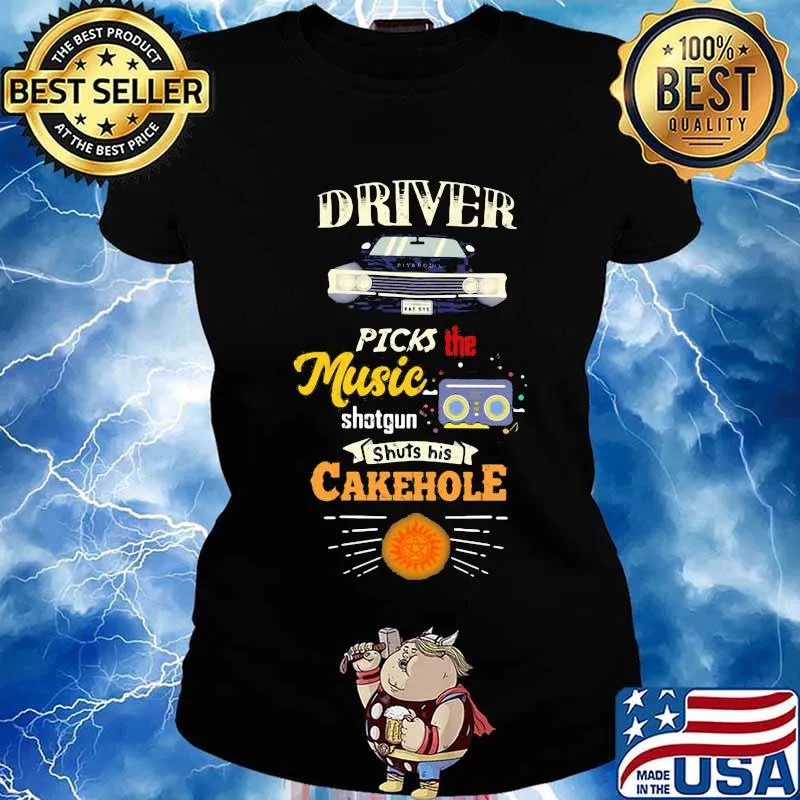 Driver picks the music shotgun shuts his cakehole s Ladies tee