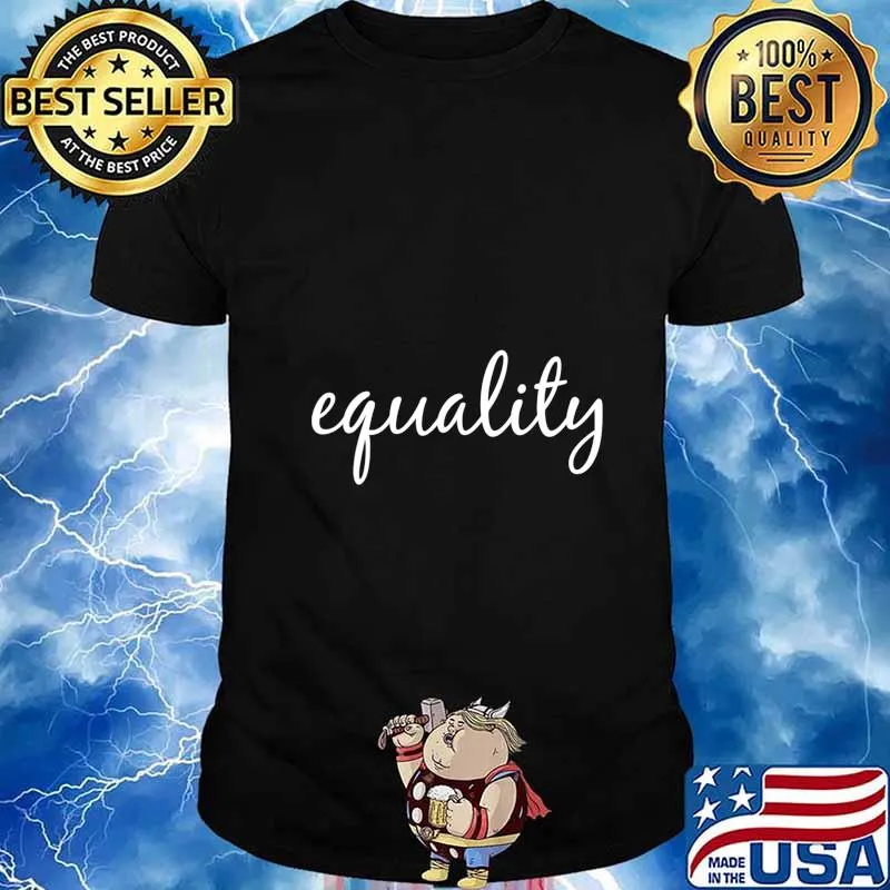 Equality, Human Rights Social Justice BLM LGBTQ Pride T-Shirt