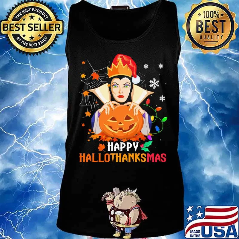 Evil queen happy hallothanksmas halloween thanksgiving christmas s Tank top