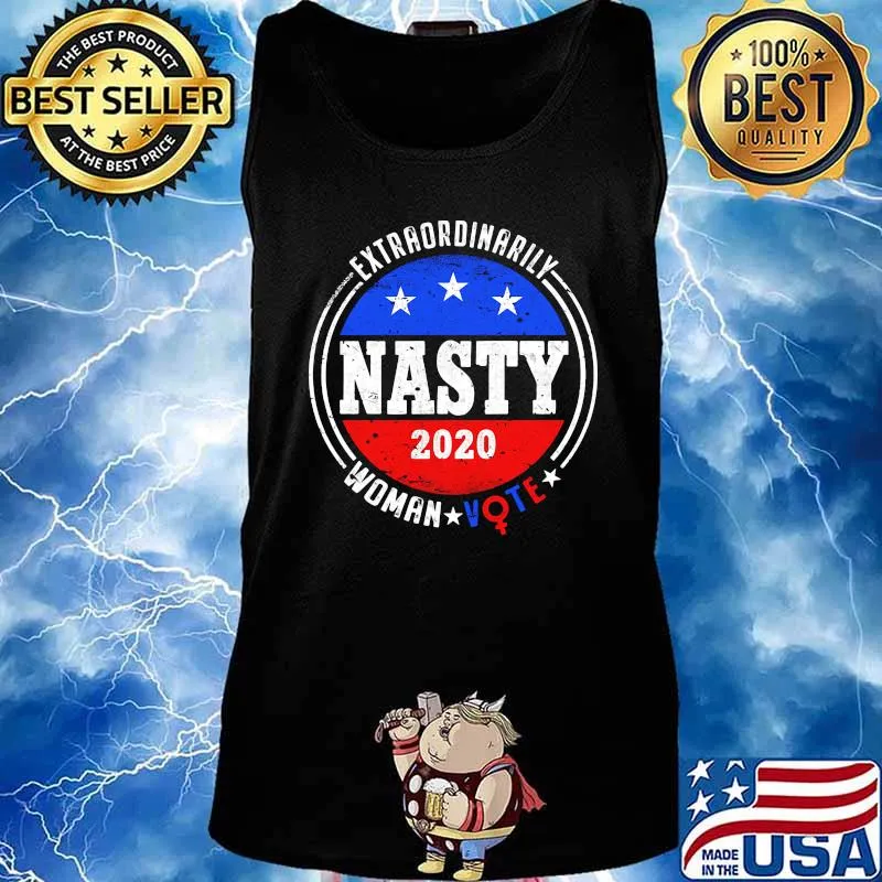 Extraordinarily Nasty 2020 Women Vote Shirt Tank top