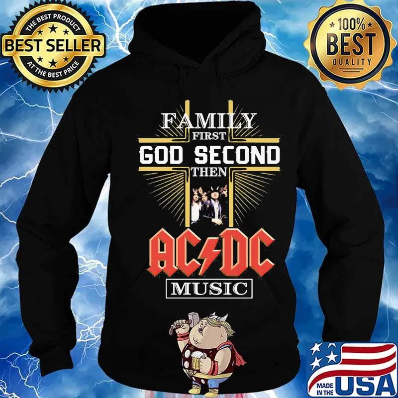 Family first god second then acdc music s Hoodie