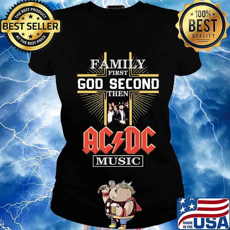 Family first god second then acdc music s Ladies tee