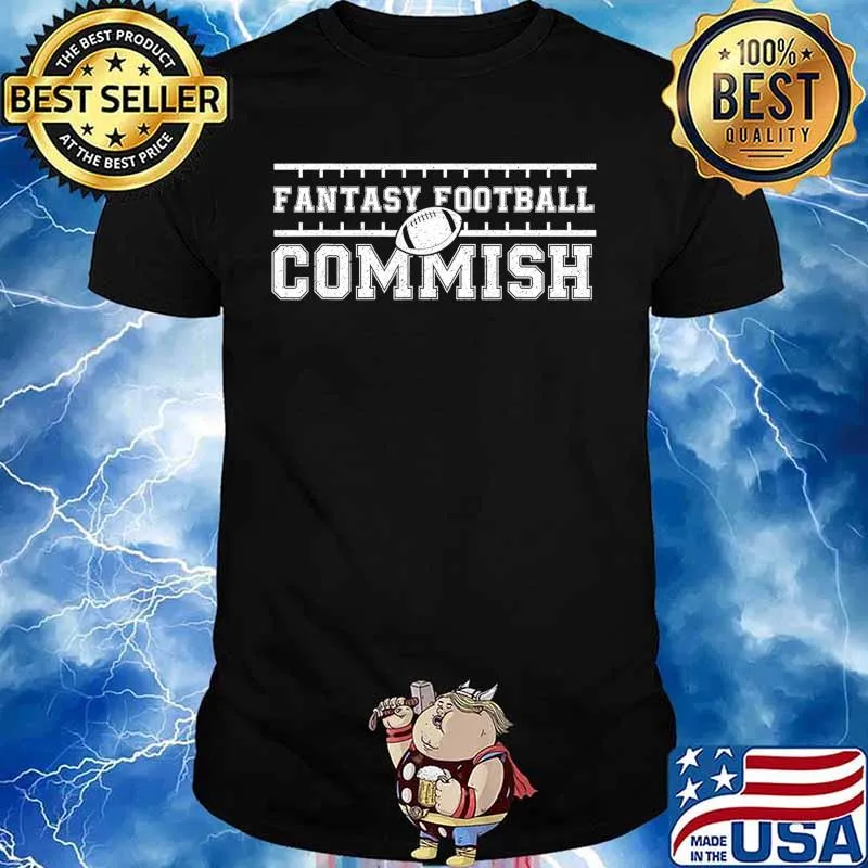Fantasy Football Commish - Funny Game Day Gift T-Shirt