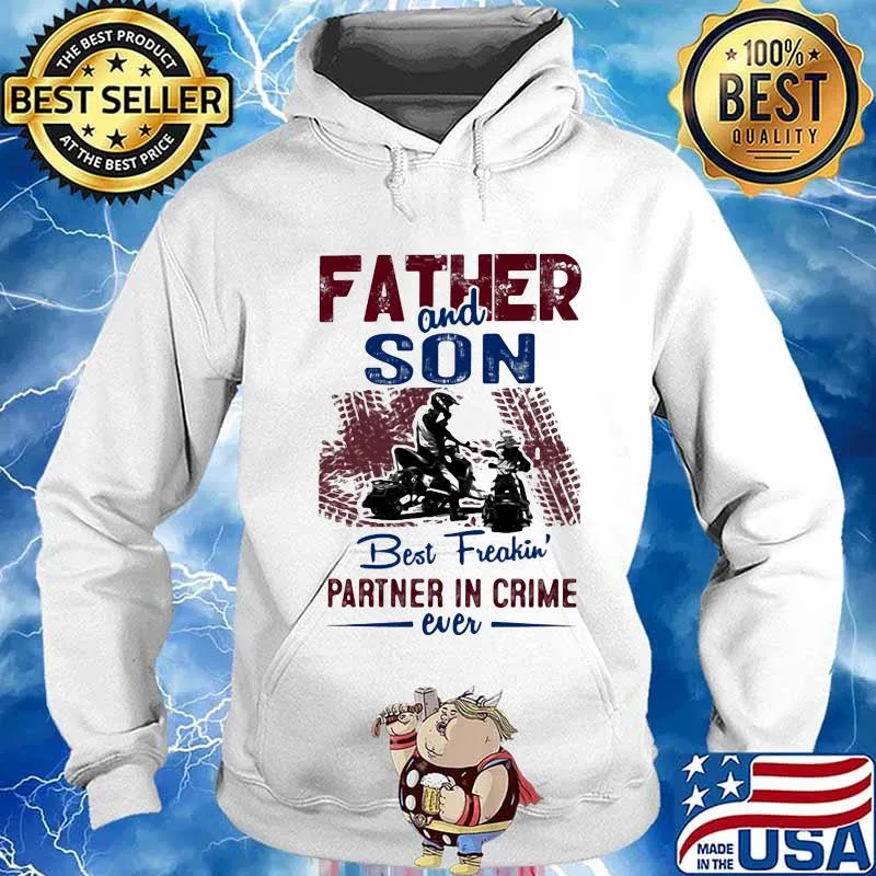 Father and son best freakin partner in crime ever ride motorcycle s Hoodie
