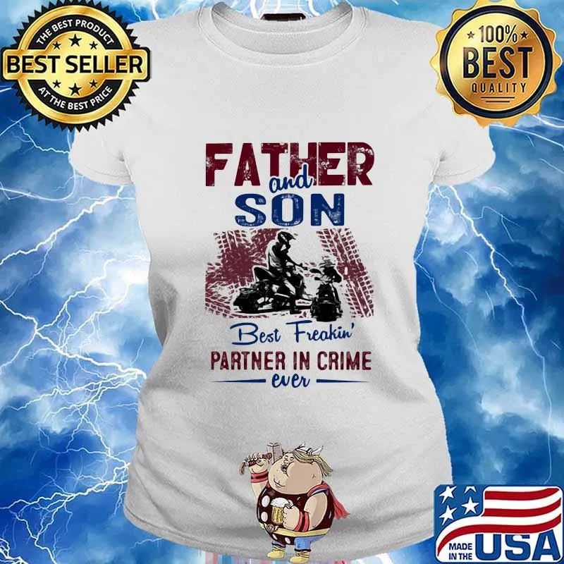 Father and son best freakin partner in crime ever ride motorcycle s Ladies tee
