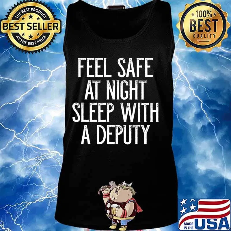 Feel safe at night sleep with a deputy T-Shirt Tank top